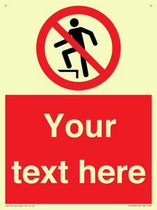 Custom prohibition no stepping on surface